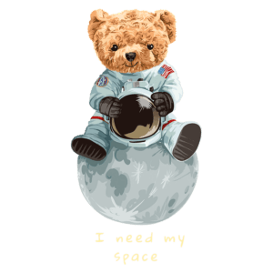 Urso astronauta sentado na lua, usando um traje espacial, com a frase "I need my space" abaixo. Ilustração divertida e temática espacial.