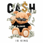 Ursinho de pelúcia usando óculos escuros e camiseta com a palavra "Billionaire", cercado por notas de dinheiro, simbolizando riqueza e sucesso, com a frase "CASH IS KING" em destaque.
