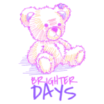 Ursinho de pelúcia colorido com o texto "Brighter Days" em estilo vibrante. Ideal para produtos infantis ou itens relacionados ao conforto e alegria.