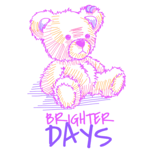 Ursinho de pelúcia colorido com o texto "Brighter Days" em estilo vibrante. Ideal para produtos infantis ou itens relacionados ao conforto e alegria.