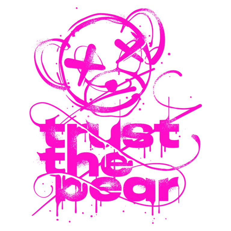 Imagem estilizada com um desenho de um urso e a frase "trust the bear" em letras grandes e pink, com efeitos de spray e linhas fluidas, transmitindo uma estética urbana e contemporânea.