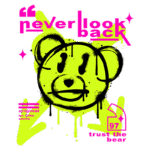 Ilustração de um urso estilizado em amarelo neon, rodeado por elementos gráficos cor-de-rosa e texto impactante. Design moderno com a mensagem "never look back" e ícones que promovem autenticidade e originalidade. Ideal para destacar moda urbana e arte contemporânea.