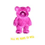 Urso de pelúcia rosa com texto estilizado que diz "Keep it cool" e "All we have is now", transmitindo uma mensagem divertida sobre tentativas de ser legal. Ideal para produtos voltados para um público jovem.