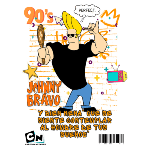 Imagem do personagem Johnny Bravo, icônico dos anos 90, posando com um pente e óculos escuros, em frente a um fundo de tijolos com elementos gráficos coloridos. O texto inclui referências à cultura pop e à sua famosa frase em espanhol. Ideal para fãs de cartoons e nostalgia dos anos 90.