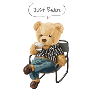 Urso de pelúcia relaxando em uma cadeira, segurando uma xícara de café, vestindo uma camisa listrada e calças azuis, com a frase "Just Relax" acima. Ideal para temas de descontração e estilo de vida.