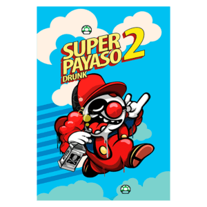 Ilustração colorida do jogo "Super Payaso 2 Drunk", mostrando um palhaço divertido flutuando entre nuvens. O palhaço veste um boné vermelho e segura uma garrafa, com uma expressão brincalhona e gotas de líquido escorrendo. O fundo é azul claro com elementos gráficos inspirados em jogos retro.