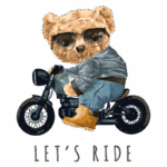 Ursinho estilizado em uma motocicleta com óculos escuros, usando jaqueta e calças, junto à frase "LET'S RIDE". Ideal para temas de aventura e motor.