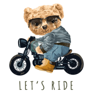 Ursinho estilizado em uma motocicleta com óculos escuros, usando jaqueta e calças, junto à frase "LET'S RIDE". Ideal para temas de aventura e motor.