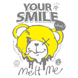 Desenho de um urso amarelo com expressão divertida, segurando um cigarro, acompanhado de frases como "YOUR SMILE" e "Melt Me", com um estilo gráfico moderno e colorido. Ideal para produtos que promovem uma mensagem de descontração e positividade.