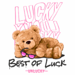 Urso de pelúcia estiloso usando óculos escuros, deitado com palavras 'Best of Luck' e 'Unlucky' em fundos coloridos. Design divertido e ousado, ideal para camisetas e produtos infantis.