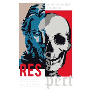 Imagem com ilustração de um rosto humano e um crânio, acompanhada da frase "RESPECT is for those who deserve it, not for those who demand it." A arte destaca a importância do respeito genuíno, contrastando a ideia de respeito baseado no medo.