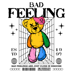 Ursinho de pelúcia colorido com expressão triste, acompanhado de texto estilizado "BAD FEELING" e elementos gráficos como estrelas e uma grade de fundo, representando a ideia de sentimentos negativos. Design moderno e artístico, inspirado na cultura pop dos anos 90.