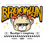 Design gráfico de streetwear urbano com a palavra "Brooklyn" em destaque, acompanhada de um urso estilizado usando óculos de sol e uma expressão ousada. Elementos de fogo e estrelas adicionam um toque vibrante, enquanto a frase "Brooklyn is everything" complementa o tema. Ideal para moda jovem e expressões culturais urbanas.