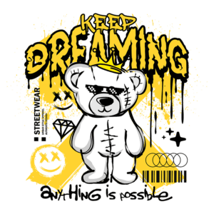 Ilustração de um urso estilizado com óculos escuros, apresentando a frase "KEEP DREAMING" em destaque, acompanhada de elementos gráficos como estrelas, um diamante e ícones de sorriso, em um estilo urbano e colorido, ideal para moda streetwear.