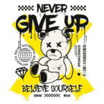 Design gráfico de streetwear com um urso de pelúcia, apresentando as frases "NEVER GIVE UP" e "BELIEVE YOURSELF", em um fundo amarelo e elementos gráficos urbanos. Ideal para moda urbana e expressões de autoconfiança.