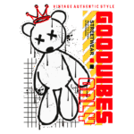 Desenho de um urso de pelúcia estilizado com uma coroa e um halo, apresentando um design urbano e vintage. O fundo inclui elementos gráficos como linhas e manchas, com as palavras "Good Vibes Only" em destaque. Ideal para moda streetwear autêntica.