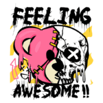 Ilustração de um urso rosa estilizado ao lado de uma caveira, com a frase "FEELING AWESOME!!" em destaque. O design é vibrante e expressivo, misturando elementos de cultura pop e arte urbana.