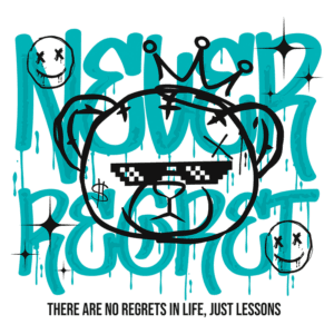 Imagem com arte de graffiti apresentando um urso estilizado usando óculos escuros e uma coroa, acompanhado das frases "Never Regret" e "There are no regrets in life, just lessons" em um estilo urbano e colorido. Ideal para temas de autoajuda e expressão artística.