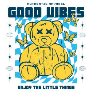 Ilustração de um urso de pelúcia estilizado com detalhes em azul e amarelo, com frases "GOOD VIBES only" e "ENJOY THE LITTLE THINGS", decorado com borboletas e elementos gráficos. Ideal para moda jovem e descontraída.
