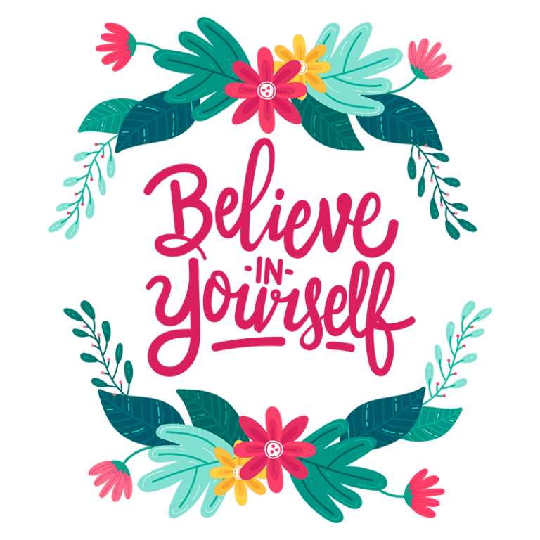 Imagem colorida com a frase "Believe in Yourself" (Acredite em Si Mesmo) em destaque, rodeada por folhas e flores ilustrativas em tons vibrantes. Ideal para temas de autoajuda e motivação.
