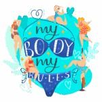 Imagem colorida com diversas mulheres em trajes de banho e a frase "my body, my rules". As ilustrações representam a diversidade corporal e a autoaceitação, destacando a importância de celebrar diferentes formas e tamanhos. Background em azul com elementos decorativos em formas de folhas e corações.