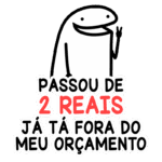 Ilustração divertida de um personagem sorridente com uma frase em destaque que diz "Passou de 2 reais, já tá fora do meu orçamento", representando o aumento de preços e preocupações financeiras. Ideal para postagens sobre economia e orçamentos pessoais.