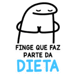 Personagem animado sorridente com as mãos juntas, acompanhando a frase "Finge que faz parte da dieta". Ideal para representar humor e ironia sobre dietas e estilo de vida saudável.