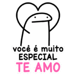 Personagem em estilo cartoon expressando amor, com uma mensagem que diz "você é muito especial TE AMO" e um coração acima dele, ideal para expressar carinho e gratidão.