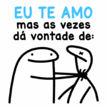 Desenho humorístico com duas figuras: uma, de forma ovalada, abraçando a outra, que tem uma expressão de desconforto. Texto em destaque diz “EU TE AMO mas as vezes dá vontade de:”. Ideal para ilustrar relacionamentos complexos e humor nas interações.