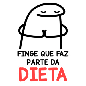 Desenho de um personagem cartoon com expressão serena, com as mãos juntas em posição de meditação, acompanhado do texto "Finge que faz parte da dieta", associado ao humor sobre hábitos alimentares e dietas.