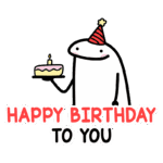 Personagem animado comemorando aniversário, usando um chapéu de festa e segurando um bolo com uma vela, acompanhado da frase "Happy Birthday to You". Ideal para mensagens de felicitações e celebrações de aniversários.