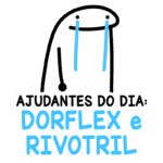 Desenho de um personagem com lágrimas, com o texto "Ajudantes do dia: Dorflex e Rivotril" em destaque, representando o uso de medicamentos para alívio de dores e ansiedade.