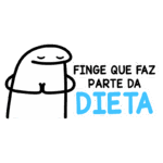 Desenho de um personagem cartoon com um corpo branco e cabeça arredondada, fazendo um gesto de oração, ao lado da frase "Finge que faz parte da DIETA", refletindo humor sobre dietas e alimentação saudável.
