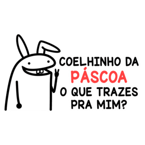 Ilustração de um coelhinho da Páscoa sorridente, fazendo sinal de paz, com a frase "Coelhinho da Páscoa, o que trazes pra mim?" em destaque, evocando a tradição da Páscoa e a expectativa de doces e surpresas.