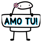 Personagem cartoon segurando uma placa com a frase "AMO TU!", expressando amor e carinho, ideal para mensagens de afeto e amizade.