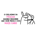 Ilustração do coelhinho da Páscoa interagindo com um personagem, com texto divertido sobre a descoberta de que um ovo de Páscoa foi pedido ao preço mais alto. Ideal para temas de Páscoa e humor.