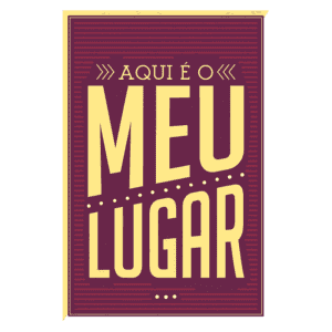 Imagem com a frase "Aqui é o meu lugar", destacando um design tipográfico em cores quentes e um fundo texturizado. Ideal para transmitir a ideia de pertencimento e acolhimento.
