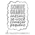 Imagem com a frase "Sonhe grande, mesmo se você começar pequeno" em um balão, simbolizando motivação e inspiração para alcançar objetivos.
