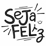 Texto estilizado com a mensagem "Seja Feliz" em letras manuscritas, destacando a importância da felicidade. Ideal para redes sociais e posts motivacionais.