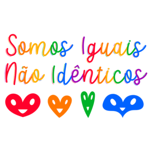 Texto colorido com a frase "Somos Iguais Não Idênticos" acompanhada por ícones de corações e rostos sorridentes em várias cores, simbolizando diversidade e inclusão.