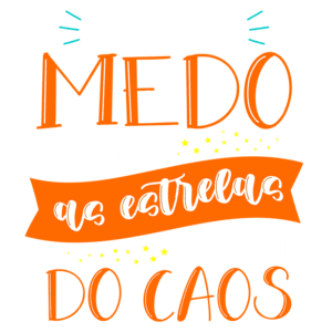 Texto motivacional em letra cursiva colorida com a frase "Não tenha medo de errar, as estrelas nascem do caos". Ideal para inspirar e fortalecer a autoafirmação.