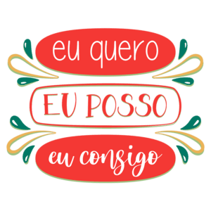 Texto motivacional com as frases "eu quero", "eu posso" e "eu consigo" em um design colorido, ideal para inspirar confiança e positividade.