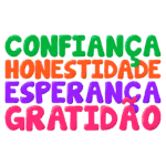 Texto colorido com as palavras "Confiança", "Honestidade", "Esperança" e "Gratidão", representando valores positivos e inspiradores.