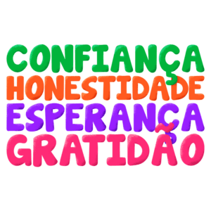Texto colorido com as palavras "Confiança", "Honestidade", "Esperança" e "Gratidão", representando valores positivos e inspiradores.