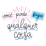 Texto motivacional em português com a frase "Você pode fazer qualquer coisa", destacando a capacidade e a autoconfiança. Ideal para inspiração e encorajamento.