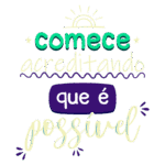 Texto ilustrativo com a frase "comece acreditando que é possível", transmitindo motivação e positividade, decorado com elementos gráficos como um sol ao fundo. Ideal para conteúdos de autoajuda e desenvolvimento pessoal.