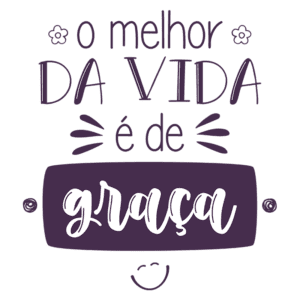 Texto decorativo com a frase "o melhor da vida é de graça", destacando a importância das coisas simples e gratuitas da vida. Ideal para inspirar positividade e gratidão.