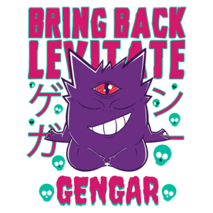 Ilustração de Gengar, um Pokémon fantasma, com expressão sorridente, destacando a frase "Bring Back Levitate" e texto em japonês. O design inclui elementos como caveirinhas, criando um visual divertido e nostálgico para os fãs de Pokémon.