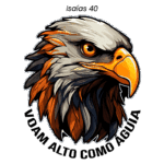 Ilustração de uma águia com detalhes vibrantes, acompanhada da frase "Voam alto como águia" e a referência bíblica "Isaías 40". Ideal para temas de fé e superação.