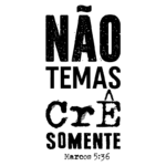 Texto com a frase "Não temas, crê somente" inspirado em Marcos 5:36, em estilo tipográfico. Ideal para reflexões religiosas e motivacionais.